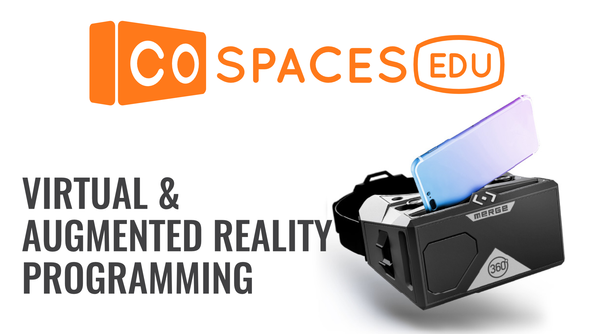 Virtual and Augmented Reality Programming with CoSpaces