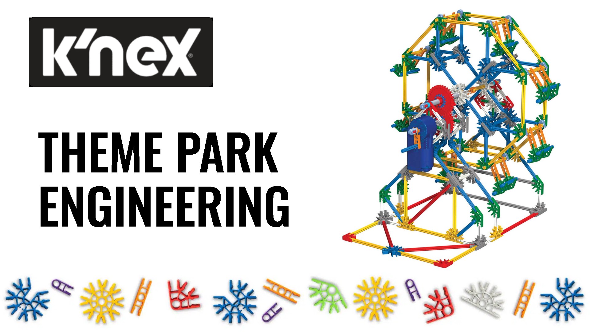 K’NEX Theme Park Engineering